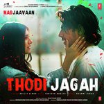 Thodi Jagah - Marjaavaan Mp3 Song